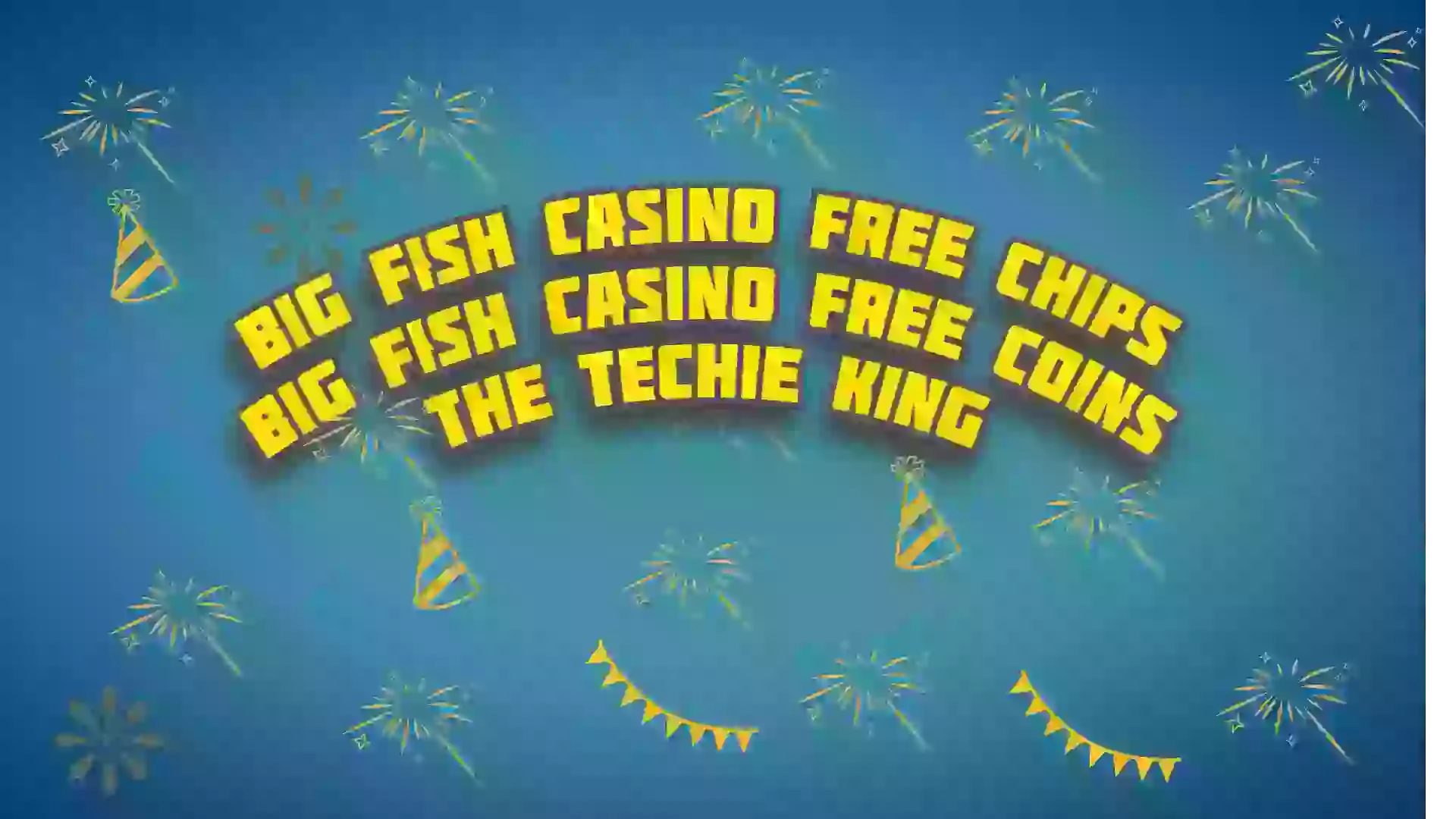 Big Fish Casino Free Chips 2022