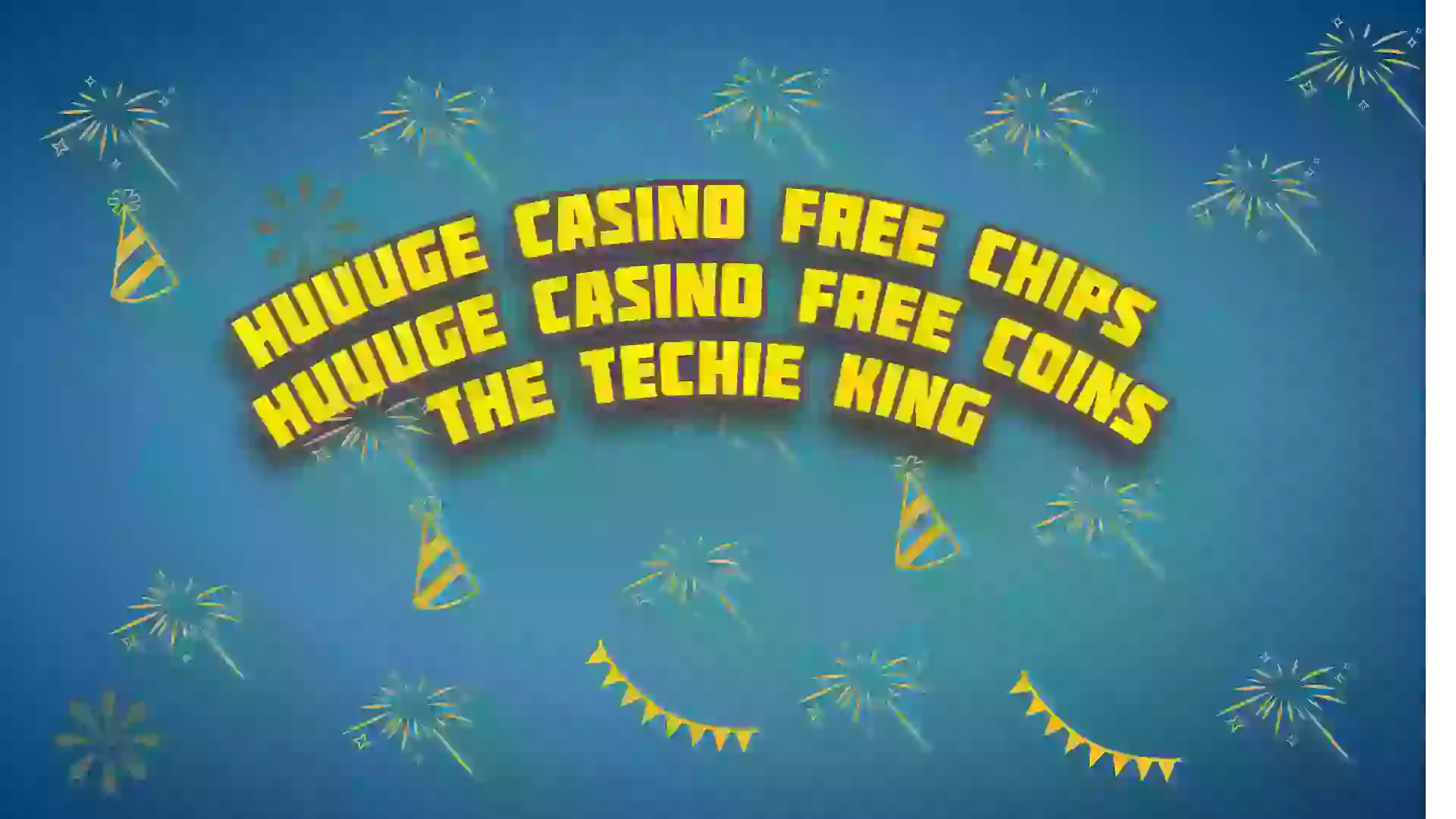 Huuuge Casino Free Chips 2022